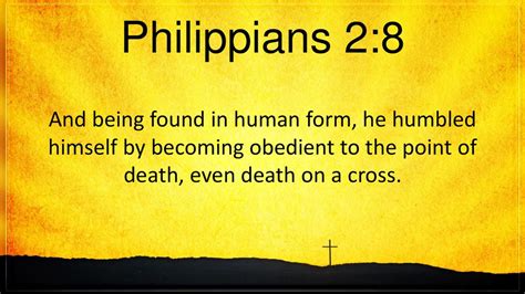 jesus humbled himself to death|Philippians 2:8–11 ESV .
